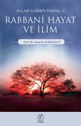 Rabbani Hayat ve İlim; Allah'a Giden Yolda - 2