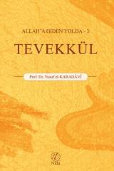 Tevekkül; Allah'a Giden Yolda - 3