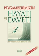 Peygamberimizin Hayatı ve Daveti