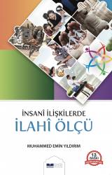 İnsani İlişkilerde İlahi Ölçü