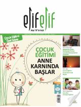 ElifElif Dergisi - Sayı:28 - Çocuk Eğitimi Anne Karnında Başlar (Çocuk Eğitimi Özel Sayısı)